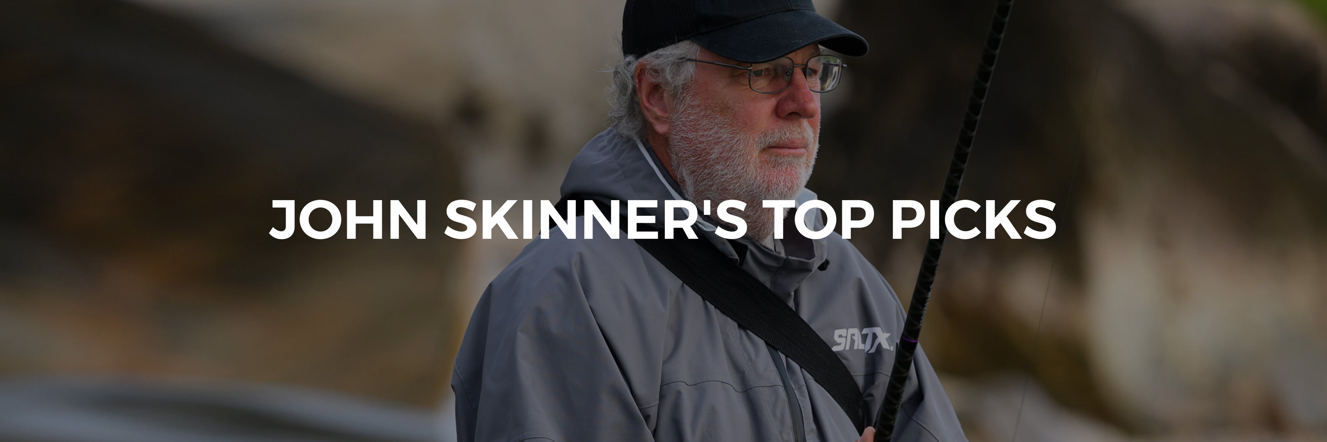 John Skinner's Top Picks  Tsunami Fishing & Tackle